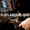 Flatlanders 2012 Final Thoughts
