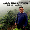 Margarito’s Kitchen: Seb Visits Honduras