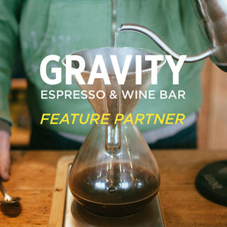 Feature Partner: Gravity Espresso & Wine Bar