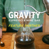 Feature Partner: Gravity Espresso & Wine Bar