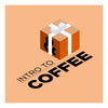 Gift Class: Intro to Coffee